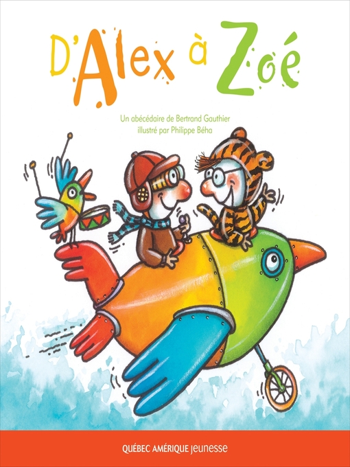 Title details for D'Alex à Zoé by Bertrand Gauthier - Available